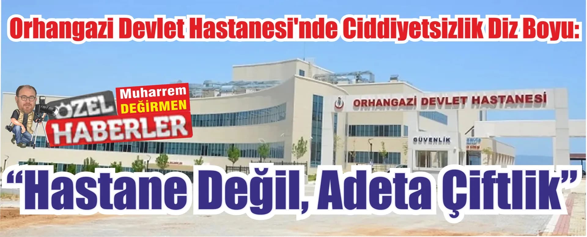 *Orhangazi Devlet Hastanesi’nde Ciddiyetsizlik Diz Boyu: “Hastane Değil, Adeta Çiftlik”